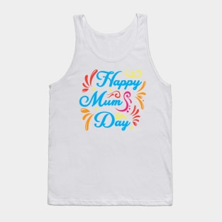 Happy MUM Day! Tank Top